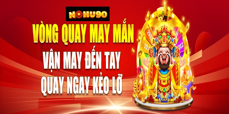 Khuyến mãi hấp dẫn chỉ có tại Nổ hũ 90