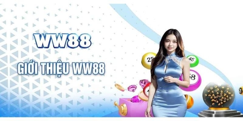 Vài nét giới thiệu WW88 với những nội dung cơ bản