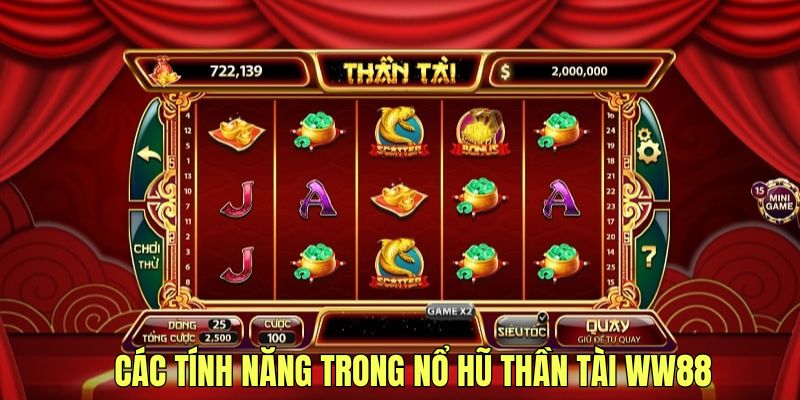Đa dạng tính năng nổ hũ thần tài độc đáo tại WW88