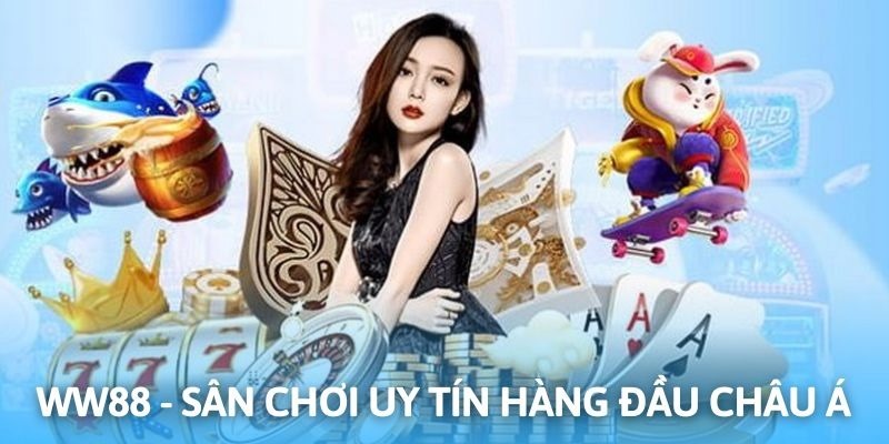 Yếu tố giúp đập tan tin đồn WW88 lừa đảo