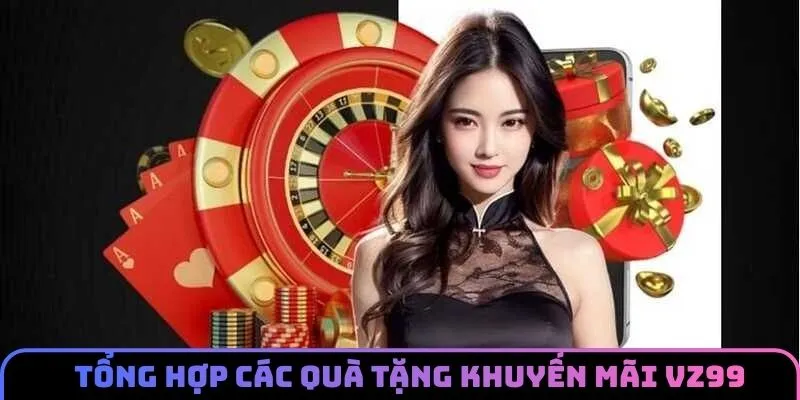 khuyen-mai-vz99-tong-hop